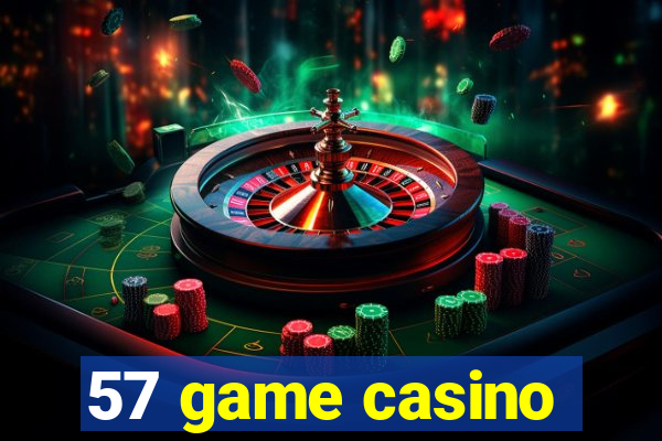 57 game casino